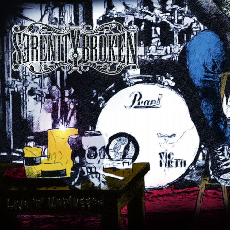 Serenity Broken - Album cover for Live n Unplugged